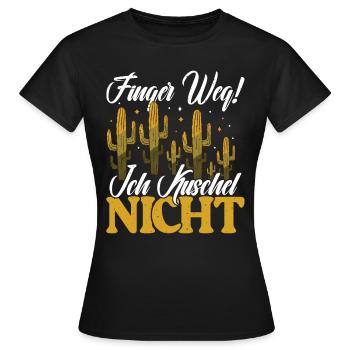 Finger weg! Ich kuschel nicht Kaktusliebhaber - Frauen T-Shirt - Schwarz - Vorne - AI Model Female 172 dark (172cm)