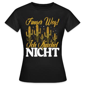 Finger weg! Ich kuschel nicht Kaktusliebhaber - Frauen T-Shirt - Schwarz - Vorne - AI Model Female 172 dark (172cm)