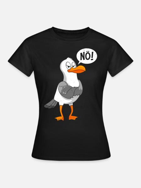 Möwen Nö! sture Möwe Seevogel Seagull - Frauen T-Shirt - Schwarz