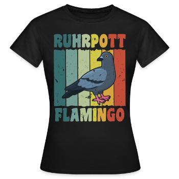 Ruhrpott Flamingo Taubenfreunde Tauben Fan - Frauen T-Shirt - Schwarz - Vorne - AI Model Female 172 dark (172cm)