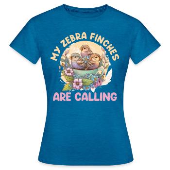 Finches No time to call my zebra finches - Women's T-Shirt - antique blue sapphire heather - Front - AI Model Female 172 dark (172cm)