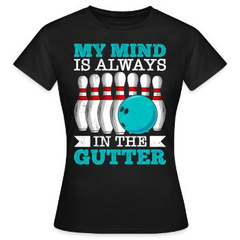 Bowling My Mind est toujours dans le gouttière Bowler - T-shirt Femme - noir - Devant - AI Model Female 172 dark (172cm)