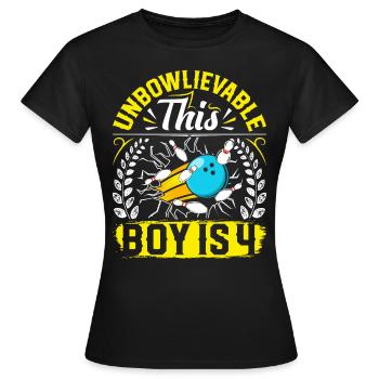 B-Day Unbowlievable This Boy is 4 Bowling - Frauen T-Shirt - Schwarz - Vorne - AI Model Female 172 dark (172cm)