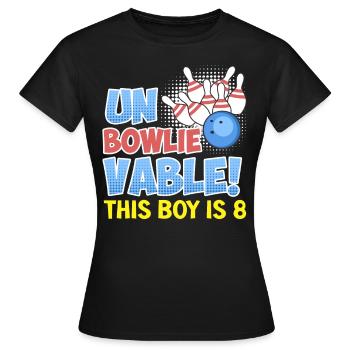 B-Day Kinder Unbowlievable! This Boy is 8 - Frauen T-Shirt - Schwarz - Vorne - AI Model Female 172 dark (172cm)