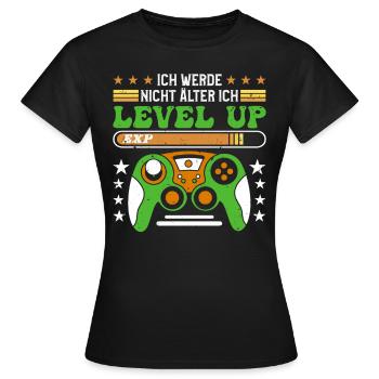 Video Spieler B-Day Werde nicht Älter Ich Level Up - Frauen T-Shirt - Schwarz - Vorne - AI Model Female 172 dark (172cm)