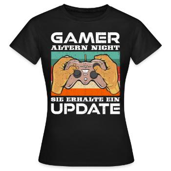 Gamer Altern nicht Sie erhalten ein Update B-Day - Frauen T-Shirt - Schwarz - Vorne - AI Model Female 172 dark (172cm)