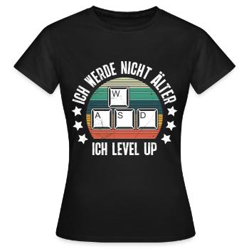 Retro Gamer B-Day Werde nicht Älter Ich Level Up - Frauen T-Shirt - Schwarz - Vorne - AI Model Female 172 dark (172cm)