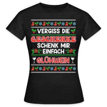 Glühweinstand Vergiss die Geschenke Schenk - Frauen T-Shirt - Schwarz - Vorne - AI Model Female 172 dark (172cm)