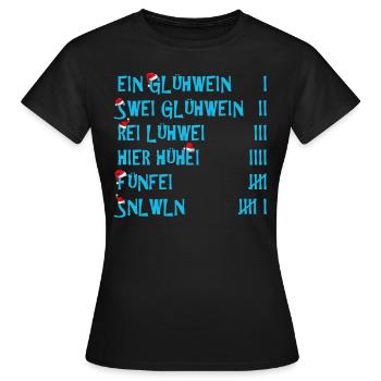 Weihnachten Ein Glühwein Swei Glühwein Rei - Frauen T-Shirt - Schwarz - Vorne - AI Model Female 172 dark (172cm)