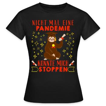 Masterarbeit Nicht mal eine Pandemie Stoppt Mich - Frauen T-Shirt - Schwarz - Vorne - AI Model Female 172 dark (172cm)