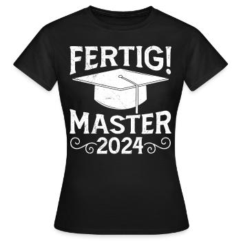 Masterabschluss Fertig! Master 2024 Masterarbeit - Frauen T-Shirt - Schwarz - Vorne - AI Model Female 172 dark (172cm)