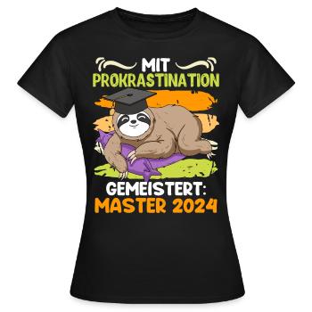 Master Mit Prokrastination Gemeistert Master - Frauen T-Shirt - Schwarz - Vorne - AI Model Female 172 dark (172cm)