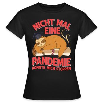 Masterabschluss Nicht Mal Pandemie Stoppt Mich - Frauen T-Shirt - Schwarz - Vorne - AI Model Female 172 dark (172cm)