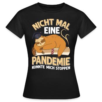 Masterabschluss Nicht Mal Pandemie Stoppt Mich - Frauen T-Shirt - Schwarz - Vorne - AI Model Female 172 dark (172cm)
