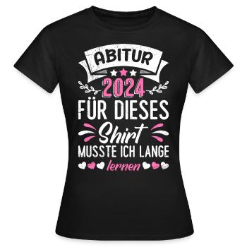 High School Graduates 2024 High School Graduation For This Shirt - Women's T-Shirt - black - Front - AI Model Female 172 dark (172cm)