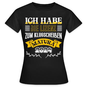 Maturanten Habe die Lizenz zum Klugscheißen - Frauen T-Shirt - Schwarz - Vorne - AI Model Female 172 dark (172cm)