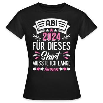 Diplômés du secondaire Abi 2024 Abitur Pour cette chemise - T-shirt Femme - noir - Devant - AI Model Female 172 dark (172cm)