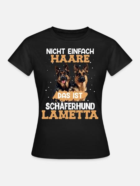 Schäferhund Besitzerin NICHT HAARE SCHÄFERHUND - Frauen T-Shirt - Schwarz