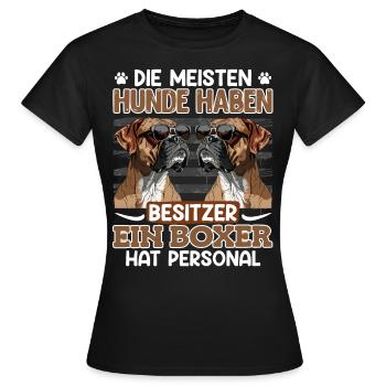 Deutscher Boxer DIE MEISTEN HUNDE HABEN BESITZER - Frauen T-Shirt - Schwarz - Vorne - AI Model Female 172 dark (172cm)