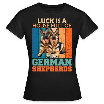 Schäferhunde LUCK IS A HOUSE FULL OF GERMAN - Frauen T-Shirt - Schwarz - Vorne - AI Model Female 172 dark (172cm)