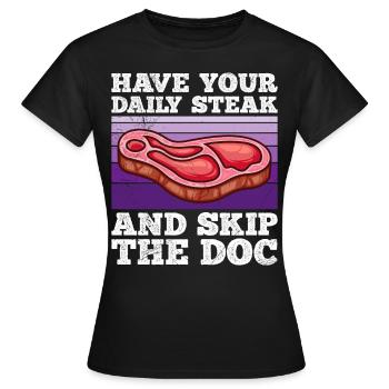 Fleisch Fan Have Your Daily Meat Skip Doc - Women's T-Shirt - black - Front - AI Model Female 172 dark (172cm)
