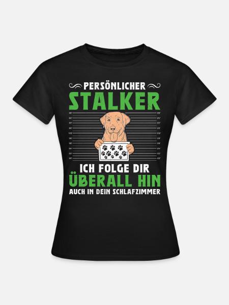 Propriétaire du Labrador PERSONAL STALKER Drôle - T-shirt Femme - noir