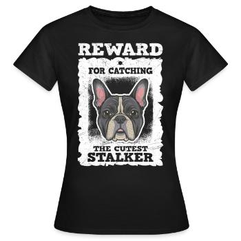 French Bulldog Reward for Catching Funny - Women's T-Shirt - black - Front - AI Model Female 172 dark (172cm)