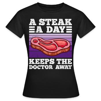 Funny Carnivore A Steak A Day Keeps Doc Away - Women's T-Shirt - black - Front - AI Model Female 172 dark (172cm)
