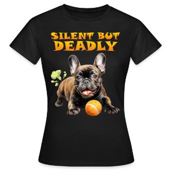 Französische Bulldogge SILENT BUT DEADLY Lustiges - Frauen T-Shirt - Schwarz - Vorne - AI Model Female 172 dark (172cm)