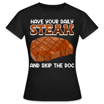Amateurs de viande PRENEZ VOTRE STEAK QUOTIDIEN SKIP DOC - T-shirt Femme - noir - Devant - AI Model Female 172 dark (172cm)