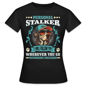 Labrador Propriétaire PERSONAL STALKER Funny - T-shirt Femme - noir - Devant - AI Model Female 172 dark (172cm)