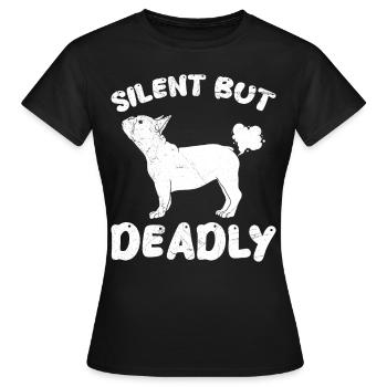 Französische Bulldogge SILENT BUT DEADLY Lustiges - Frauen T-Shirt - Schwarz - Vorne - AI Model Female 172 dark (172cm)