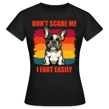 Funny Frenchie Don’t Scare Me I Fet Easily - T-shirt Femme - noir - Devant - AI Model Female 172 dark (172cm)