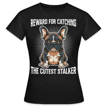 French Bulldog Reward for Catching Funny - Women's T-Shirt - black - Front - AI Model Female 172 dark (172cm)