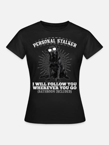 Labrador Liebhaber Persönlicher Stalker Labrador - T-shirt dam - svart