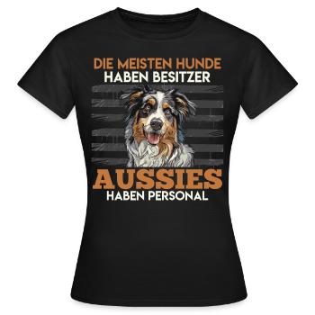 Aussie LA PLUPART DES CHIENS ONT DES PROPRIÉTAIRES AUSSIES - T-shirt Femme - noir - Devant - AI Model Female 172 dark (172cm)