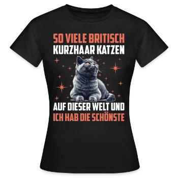 Britische Kurzhaar SO VIELE BRITISCHE KURZHAAR - Frauen T-Shirt - Schwarz - Vorne - AI Model Female 172 dark (172cm)