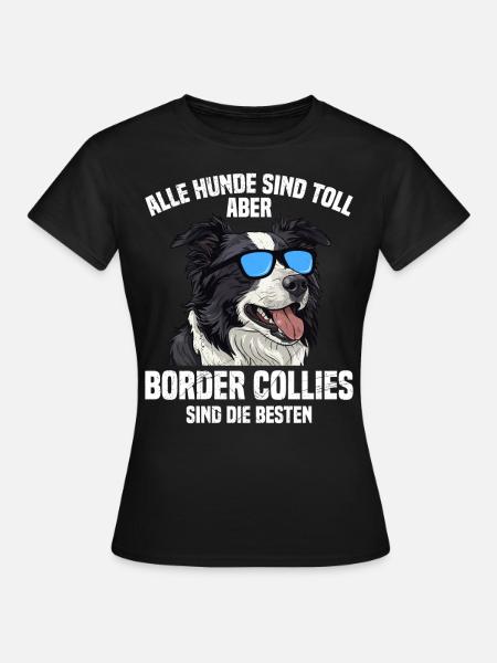 Border Collie WSZYSTKIE PSY SĄ ŚWIETNYMI BORDER COLLIE - Koszulka damska - czarny