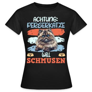 Perserkatze ACHTUNG PERSERKATZE WILL SCHMUSEN - Frauen T-Shirt - Schwarz - Vorne - AI Model Female 172 dark (172cm)