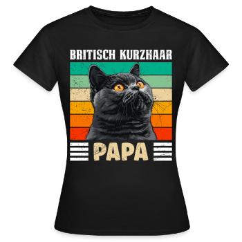 BRITISCH KURZHAAR KATZENPAPA Britisch Kurzhaar - Frauen T-Shirt - Schwarz - Vorne - AI Model Female 172 dark (172cm)