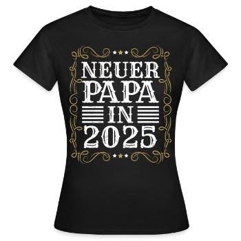 FUTURE DAD NEW DAD IN 2025 EXPECTANT - Women's T-Shirt - black - Front - AI Model Female 172 dark (172cm)