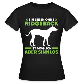 Ridgeback LIFE WITHOUT RIDGEBACK IS POINTLESS - Women's T-Shirt - black - Front - AI Model Female 172 dark (172cm)