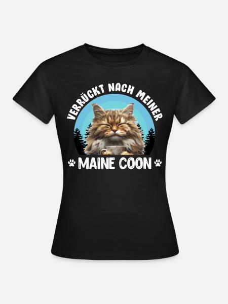 Maine Coon VERRÜCKT NACH MEINER MAINE COON - Frauen T-Shirt - Schwarz