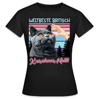 Britisch Kurzhaar WELTBESTE BRITISCH KURZHAAR - Frauen T-Shirt - Schwarz - Vorne - AI Model Female 172 dark (172cm)