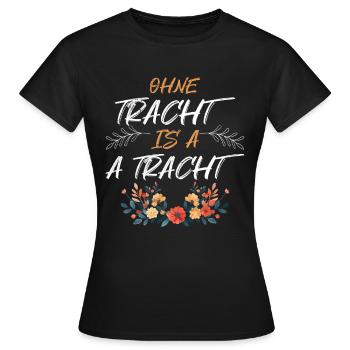 Aujourd’hui sans Dirndl Remplacement Dirndl Femmes - T-shirt Femme - noir - Devant - AI Model Female 172 dark (172cm)