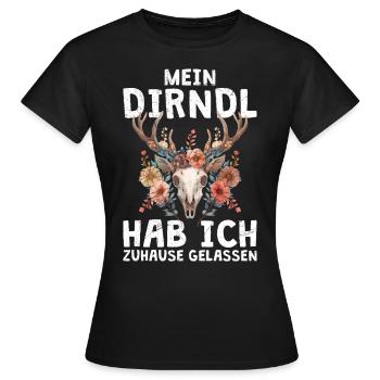 Mein Dirndl hab ich zuhause im Schrank gelassen - Frauen T-Shirt - Schwarz - Vorne - AI Model Female 172 dark (172cm)