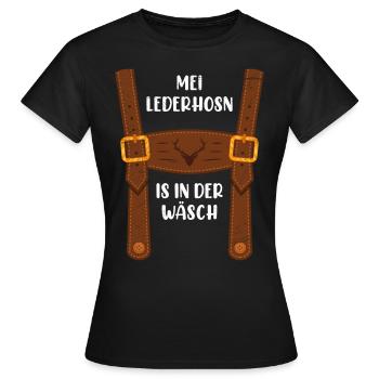 Meine Lederhose ist in der Wäsche Ersatz Tracht - Frauen T-Shirt - Schwarz - Vorne - AI Model Female 172 dark (172cm)