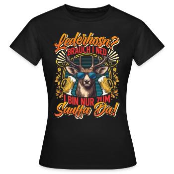 LEATHER TROUSERS? I DON'T NEED TO DRINK THERE - Women's T-Shirt - black - Front - AI Model Female 172 dark (172cm)