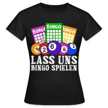 Bingo Damen LASS UNS BINGO SPIELEN Lustiges - Frauen T-Shirt - Schwarz - Vorne - AI Model Female 172 dark (172cm)