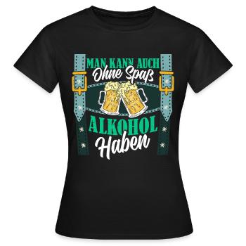 Tente à bière VOUS POUVEZ BOIRE DE L’ALCOOL SANS VOUS AMUSER - T-shirt Femme - noir - Devant - AI Model Female 172 dark (172cm)